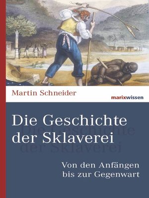 cover image of Die Geschichte der Sklaverei